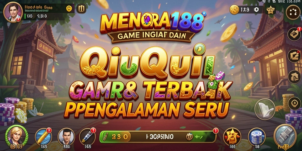 Tampilan screenshot gameplay QiuQiu yang menarik dari MENARA188.